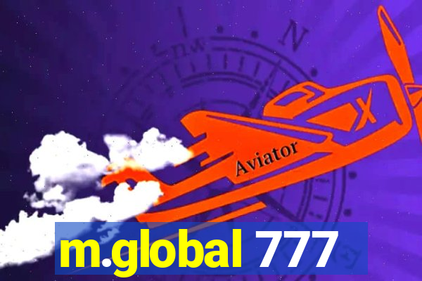 m.global 777