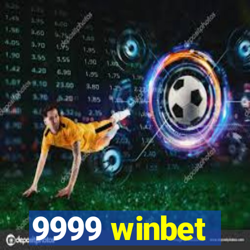 9999 winbet