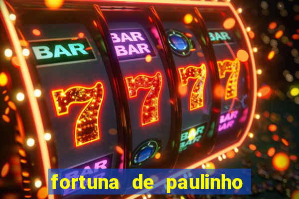 fortuna de paulinho roupa nova