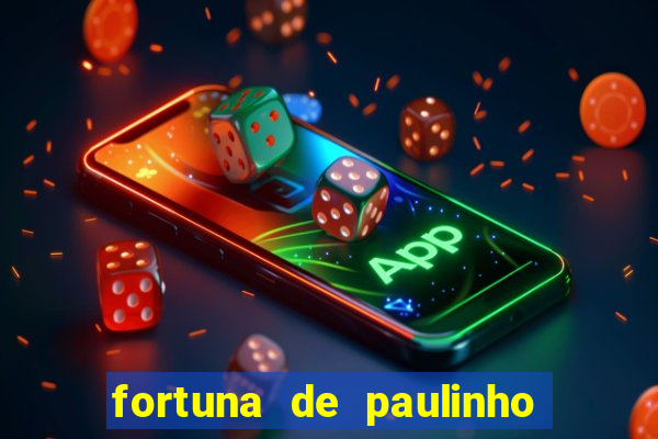 fortuna de paulinho roupa nova