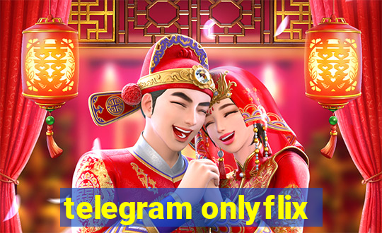 telegram onlyflix