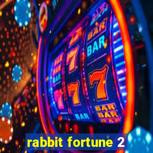 rabbit fortune 2