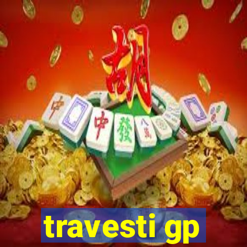 travesti gp