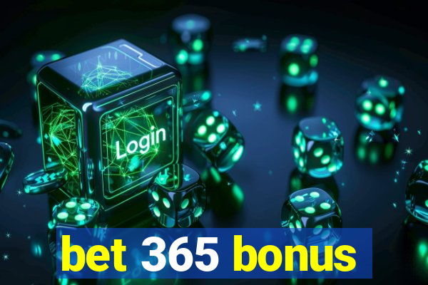 bet 365 bonus