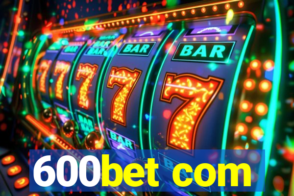 600bet com