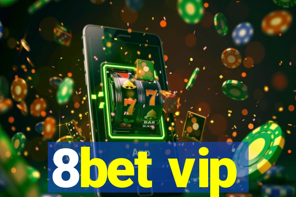 8bet vip