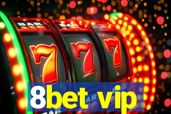 8bet vip