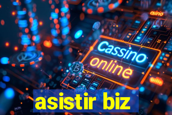 asistir biz