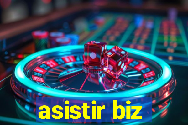 asistir biz