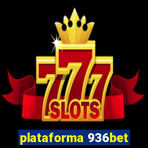 plataforma 936bet