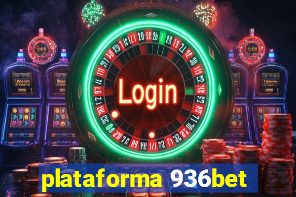 plataforma 936bet