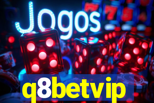 q8betvip