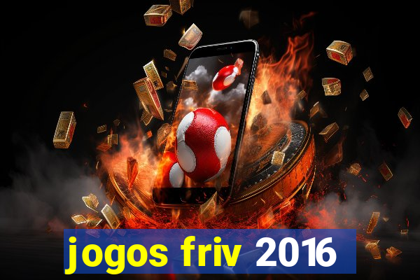 jogos friv 2016