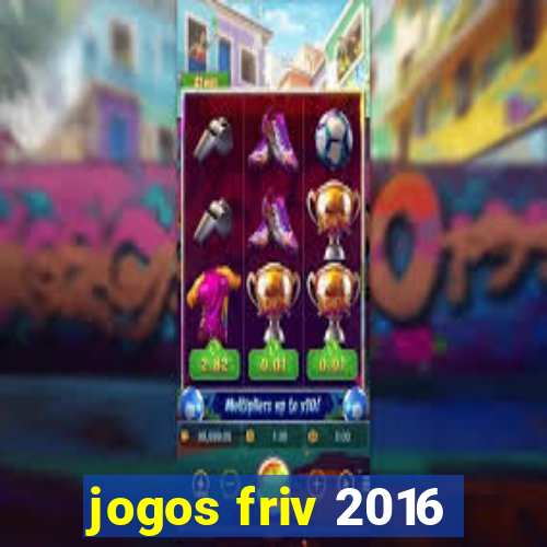 jogos friv 2016