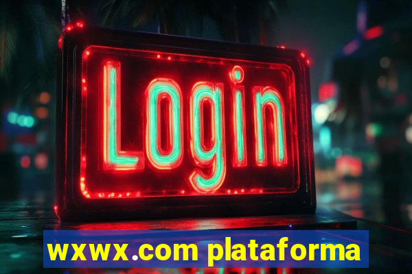 wxwx.com plataforma