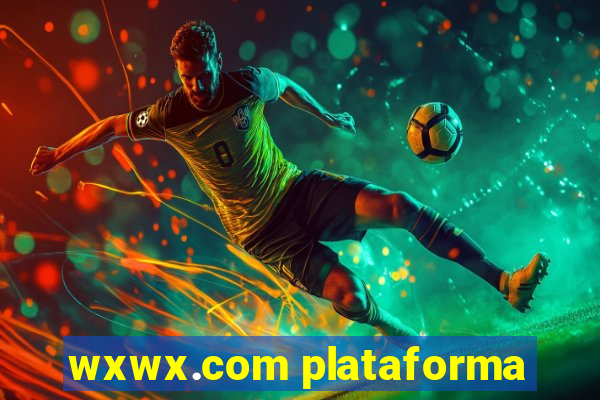 wxwx.com plataforma