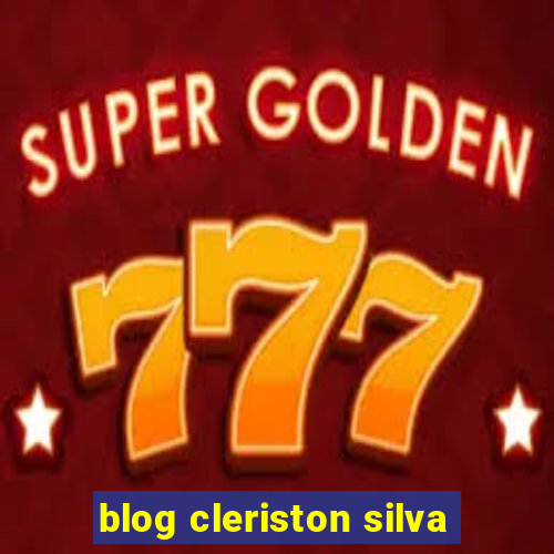 blog cleriston silva