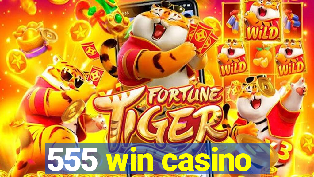 555 win casino