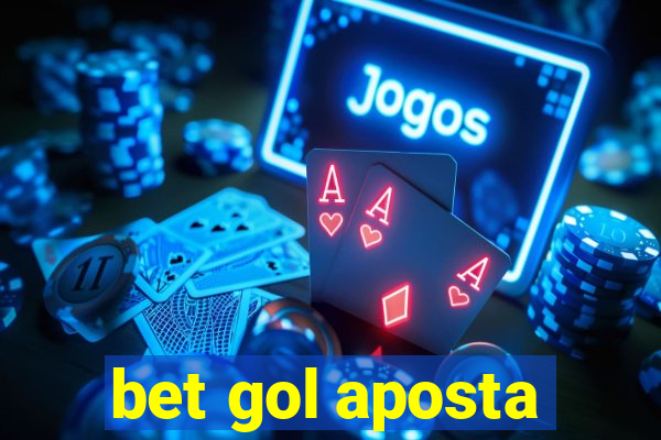 bet gol aposta