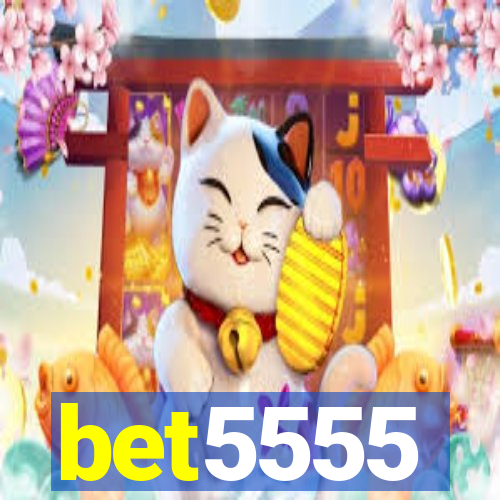 bet5555