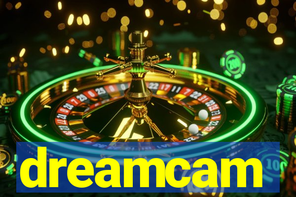 dreamcam