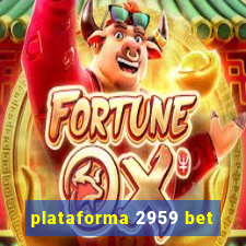 plataforma 2959 bet