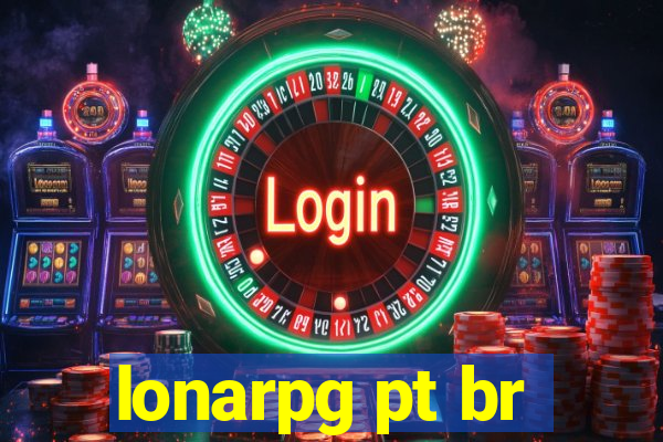 lonarpg pt br