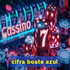 cifra boate azul