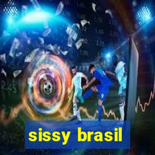 sissy brasil