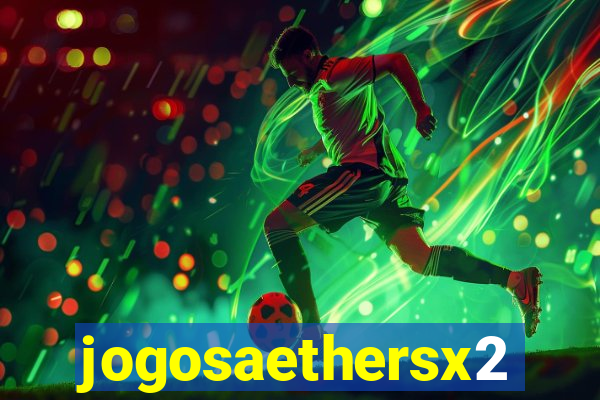 jogosaethersx2