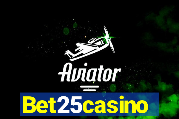 Bet25casino