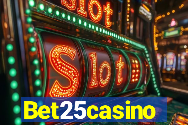 Bet25casino