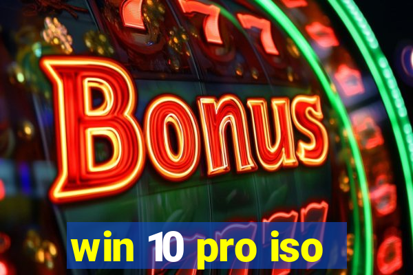 win 10 pro iso