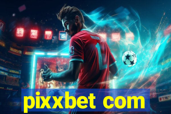 pixxbet com