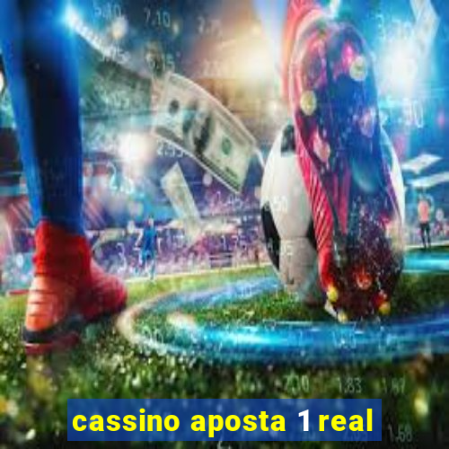 cassino aposta 1 real