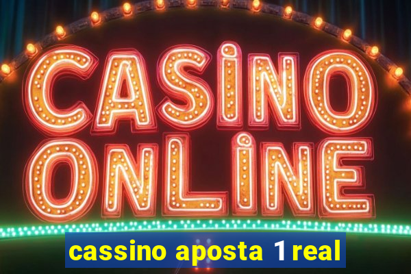 cassino aposta 1 real