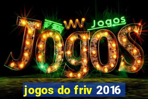 jogos do friv 2016