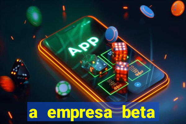 a empresa beta finalizou dezembro com 20 unidades