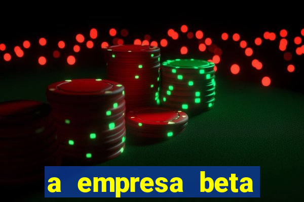 a empresa beta finalizou dezembro com 20 unidades