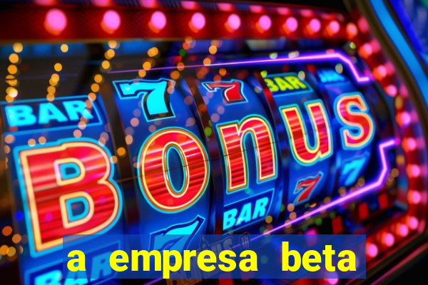 a empresa beta finalizou dezembro com 20 unidades