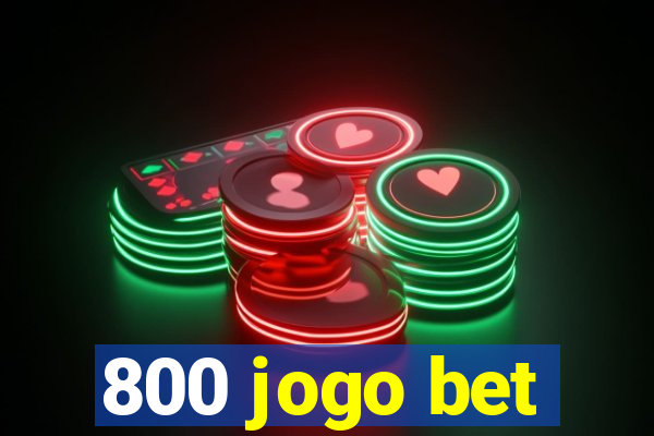 800 jogo bet