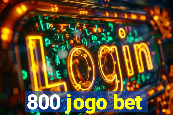 800 jogo bet