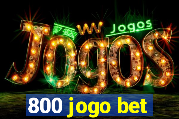 800 jogo bet