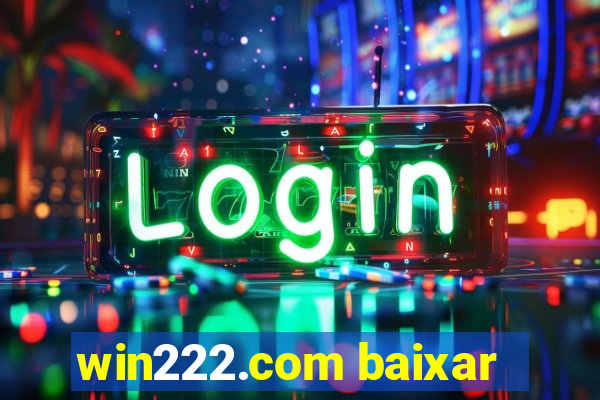 win222.com baixar