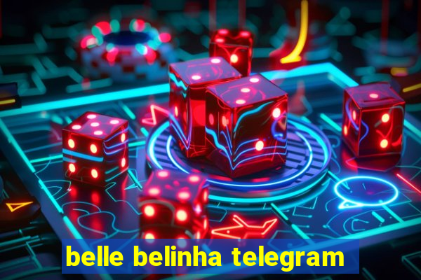 belle belinha telegram