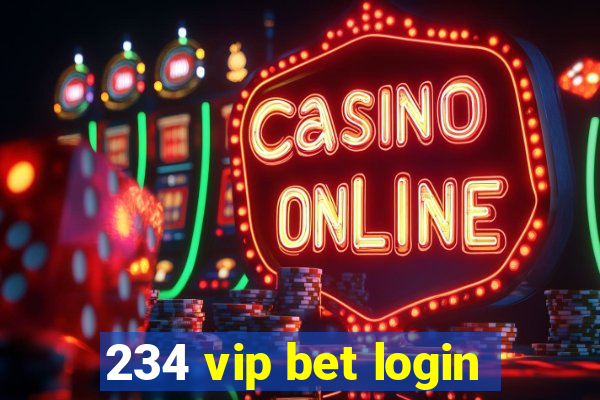 234 vip bet login