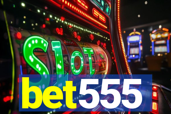 bet555