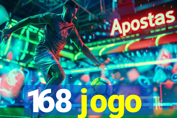 168 jogo