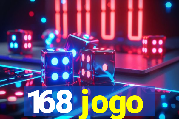 168 jogo