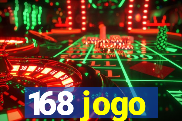 168 jogo